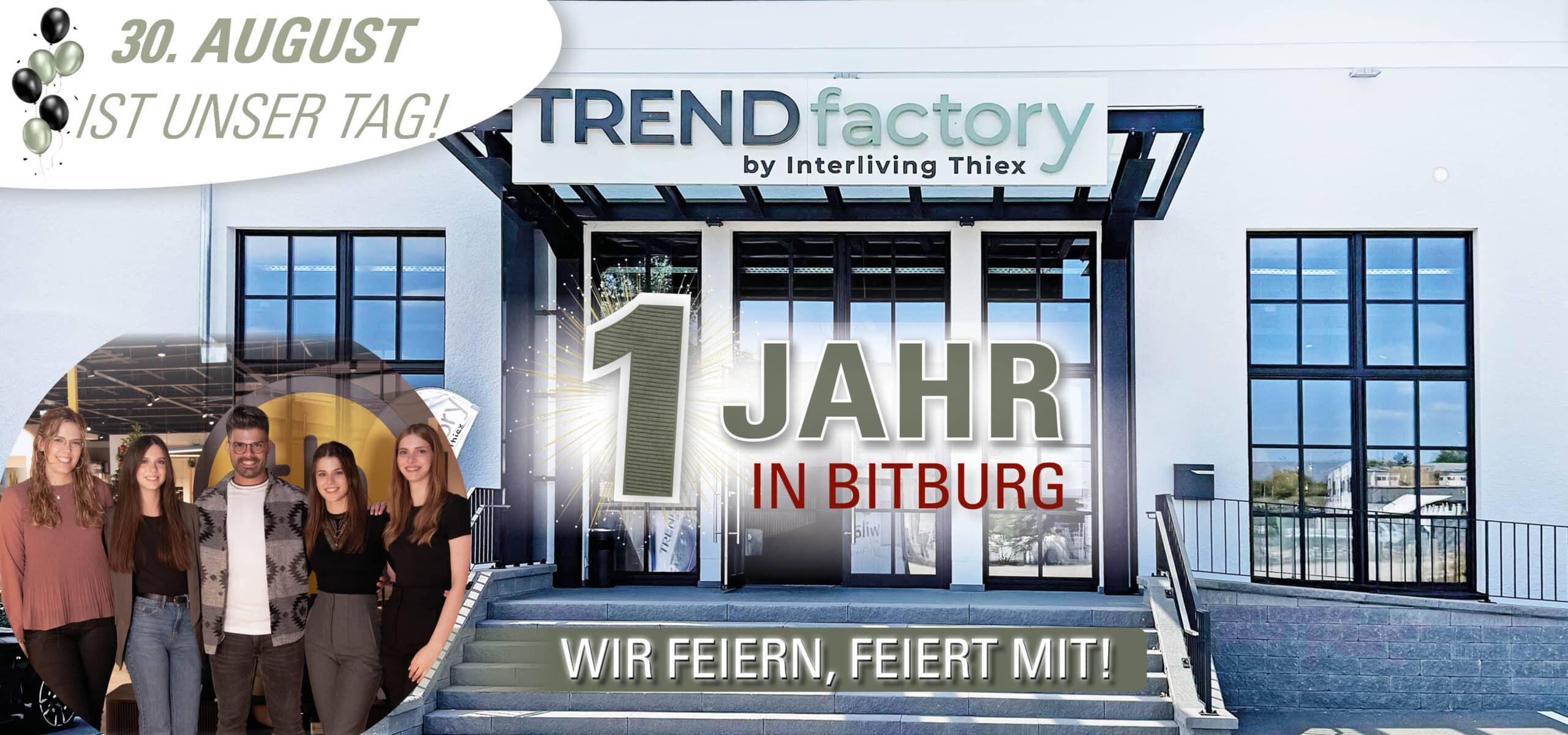 Trendfactory-Gebäude mit dem Schriftzug 1 Jahr in Bitburg, lachende Menschen und 30. August ist unser Tag! zur Feier des Jubiläums.